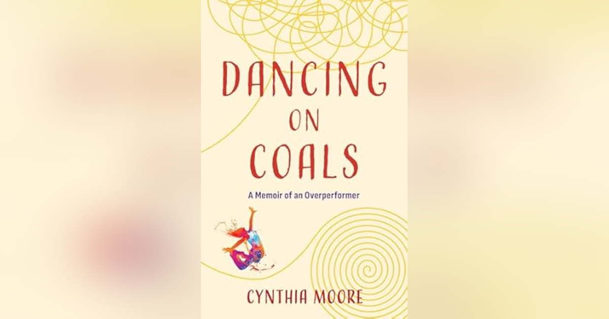 Ep: 1744 Cynthia Moore - Dancing on Coals Ep: 1744 Cynthia Moore - Dancing on Coals