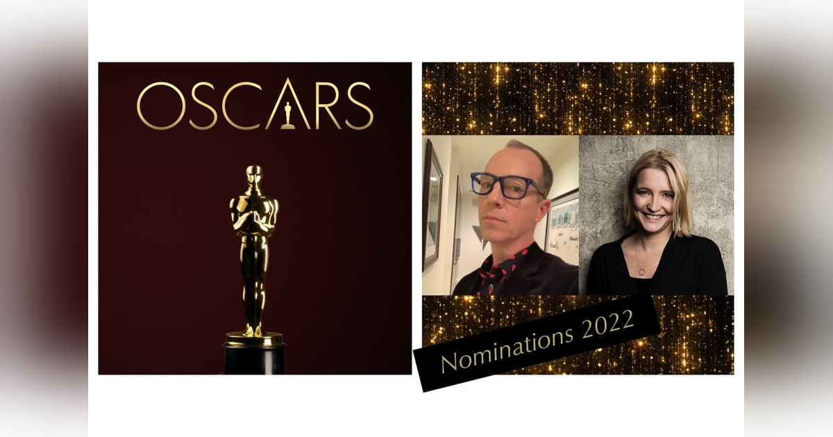 265: The Oscar nominations 2022! With Erik Anderson (AwardsWatch) 265: The Oscar nominations 2022! With Erik Anderson (AwardsWatch)