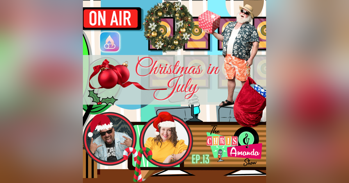 Christmas in July Show - Top Holiday Songs Summer Edition Christmas in July Show - Top Holiday Songs Summer Edition