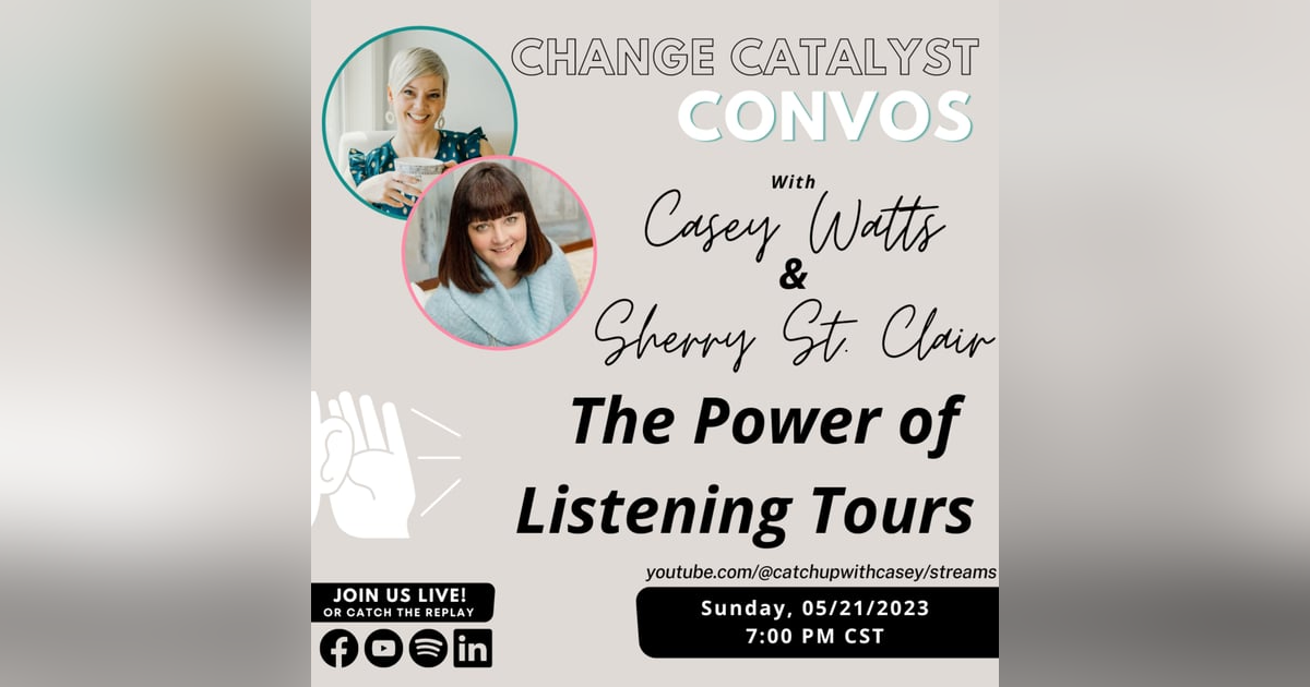 The Power of Listening Tours with Sherry St. Clair The Power of Listening Tours with Sherry St. Clair