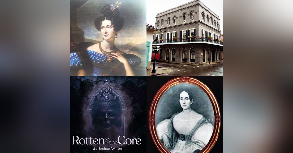 71: Madame Delphine LaLaurie 71: Madame Delphine LaLaurie