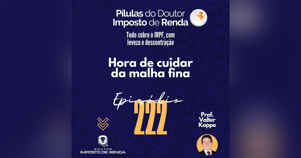 PDIR Ep. 222 – Hora de cuidar da malha fina PDIR Ep. 222 – Hora de cuidar da malha fina