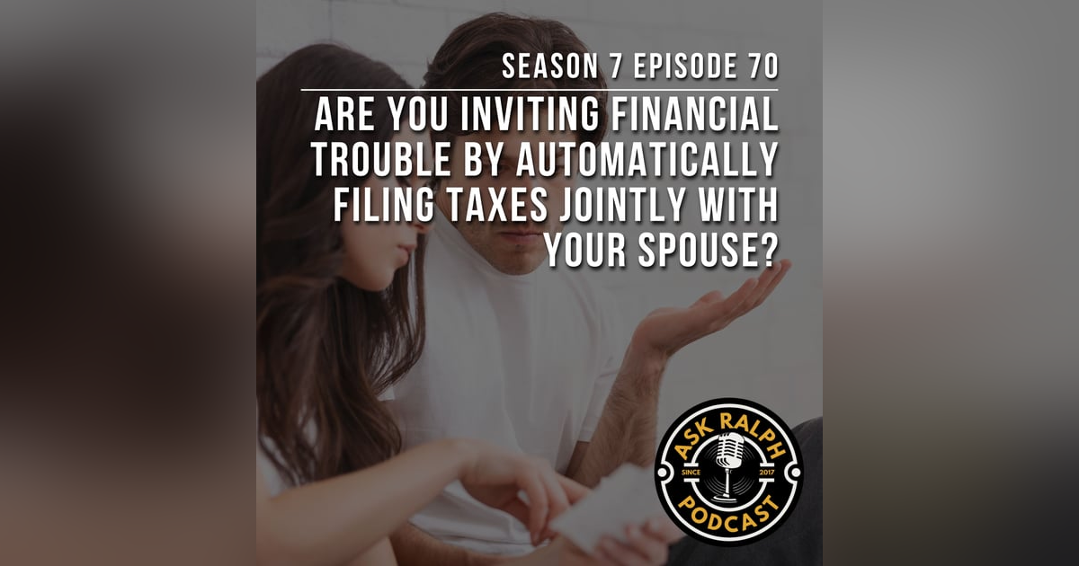 Are You Inviting Financial Trouble by Automatically Filing Taxes Jointly With Your Spouse? Are You Inviting Financial Trouble by Automatically Filing Taxes Jointly With Your Spouse?