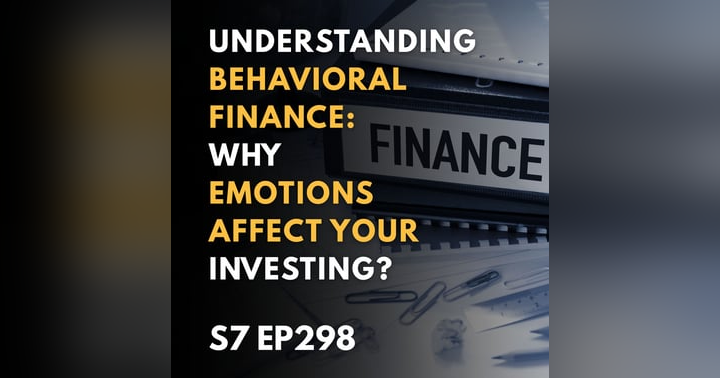 image for Understanding Behavioral Finance: Why Emotions Affect Your Investing