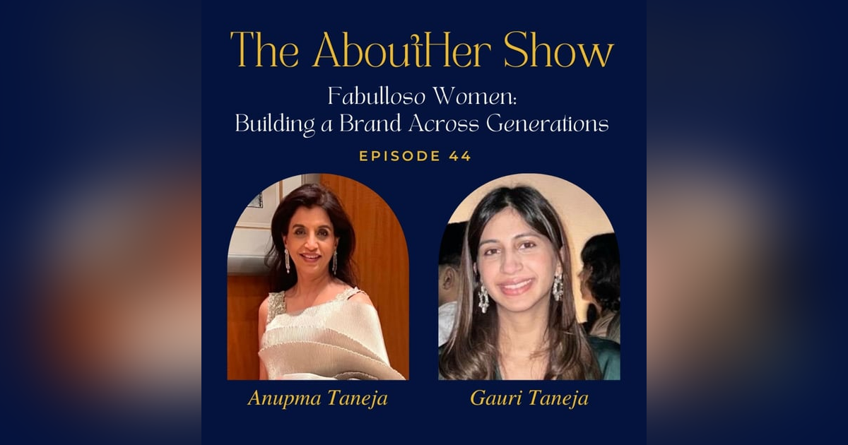 S2E96: Fabulloso Women: Building a Brand Across Generations S2E96: Fabulloso Women: Building a Brand Across Generations