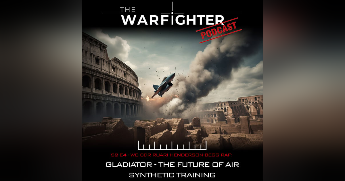 S2. E4: Gladiator: The Future for Air Synthetic Training S2. E4: Gladiator: The Future for Air Synthetic Training