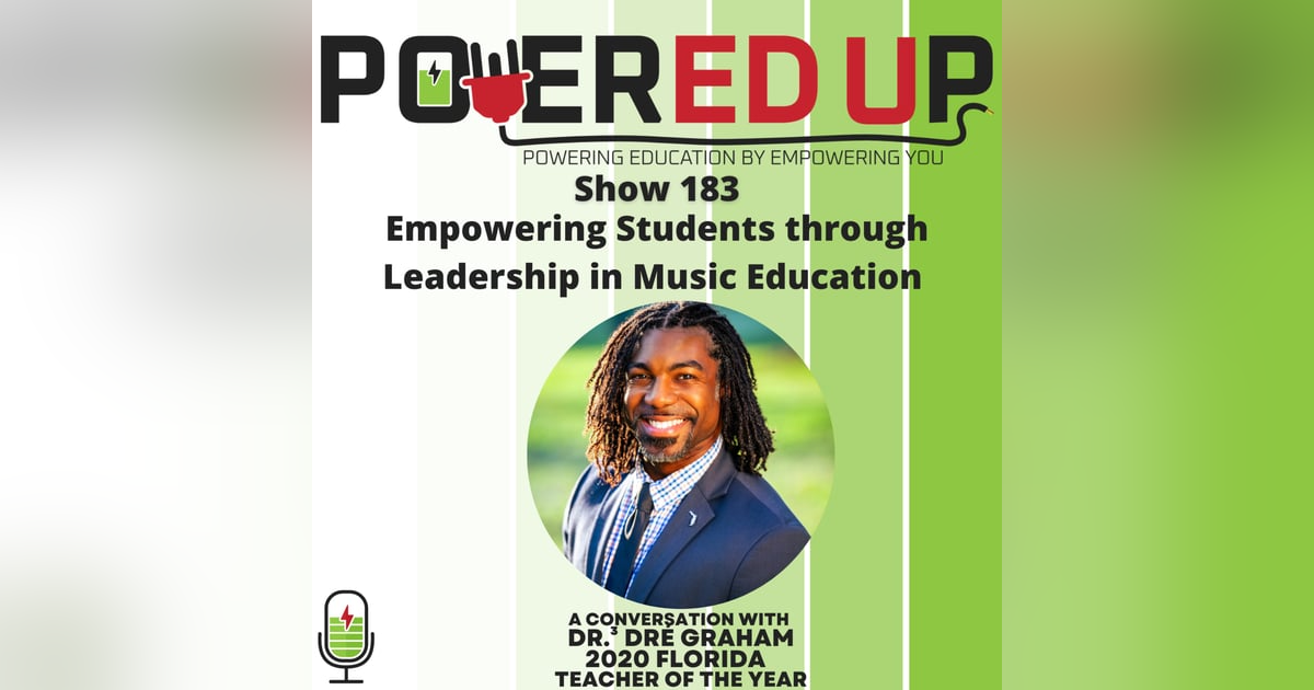 183: Empowering Students through Leadership in Music Education 183: Empowering Students through Leadership in Music Education