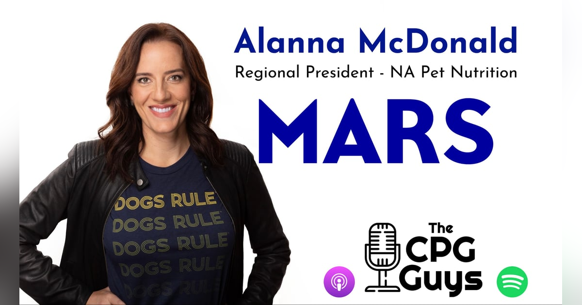 Alanna McDonald - GM, Mars Pet Nutrition & Today's Category Growth Models Alanna McDonald - GM, Mars Pet Nutrition & Today's Category Growth Models