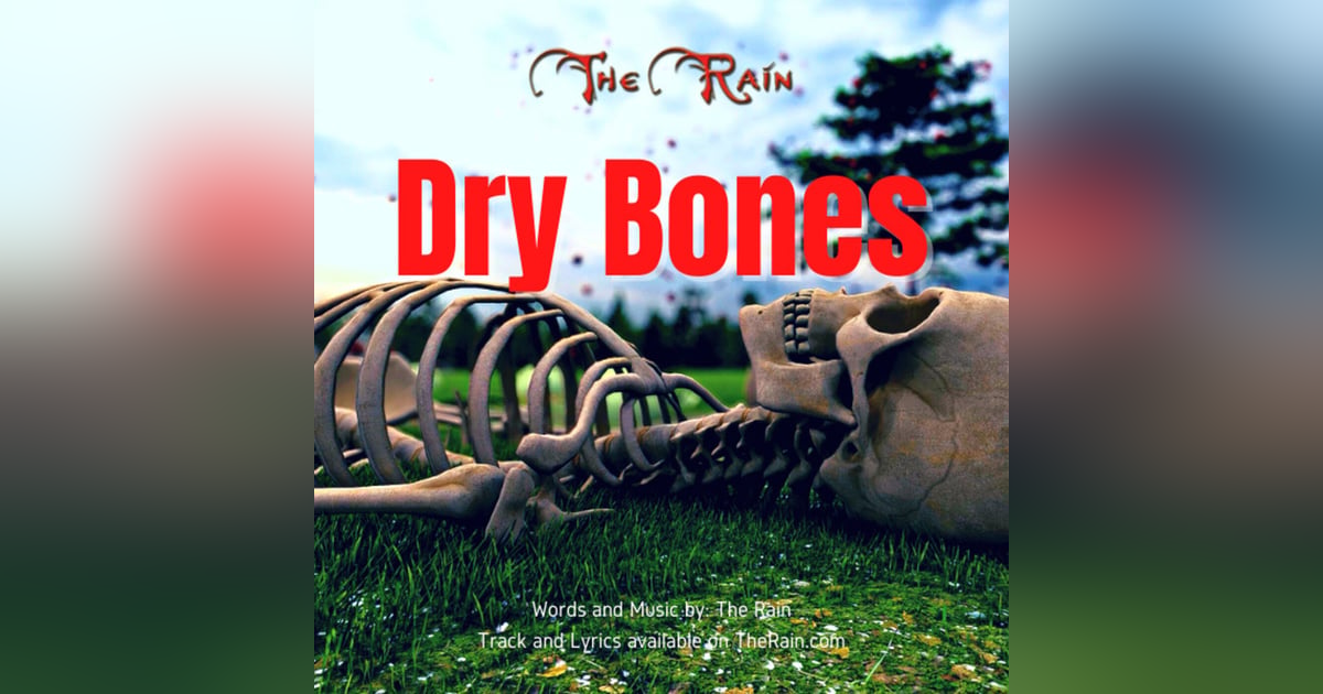 Dry Bones Dry Bones