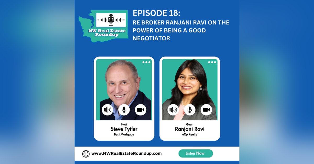 Episode 18: RE Broker Ranjani Ravi On The Power Of Being A Good Negotiator Episode 18: RE Broker Ranjani Ravi On The Power Of Being A Good Negotiator