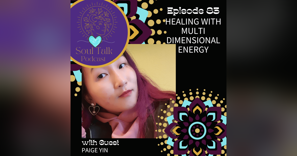 Healing With Multidimensional Energy - Paige Yin Healing With Multidimensional Energy - Paige Yin
