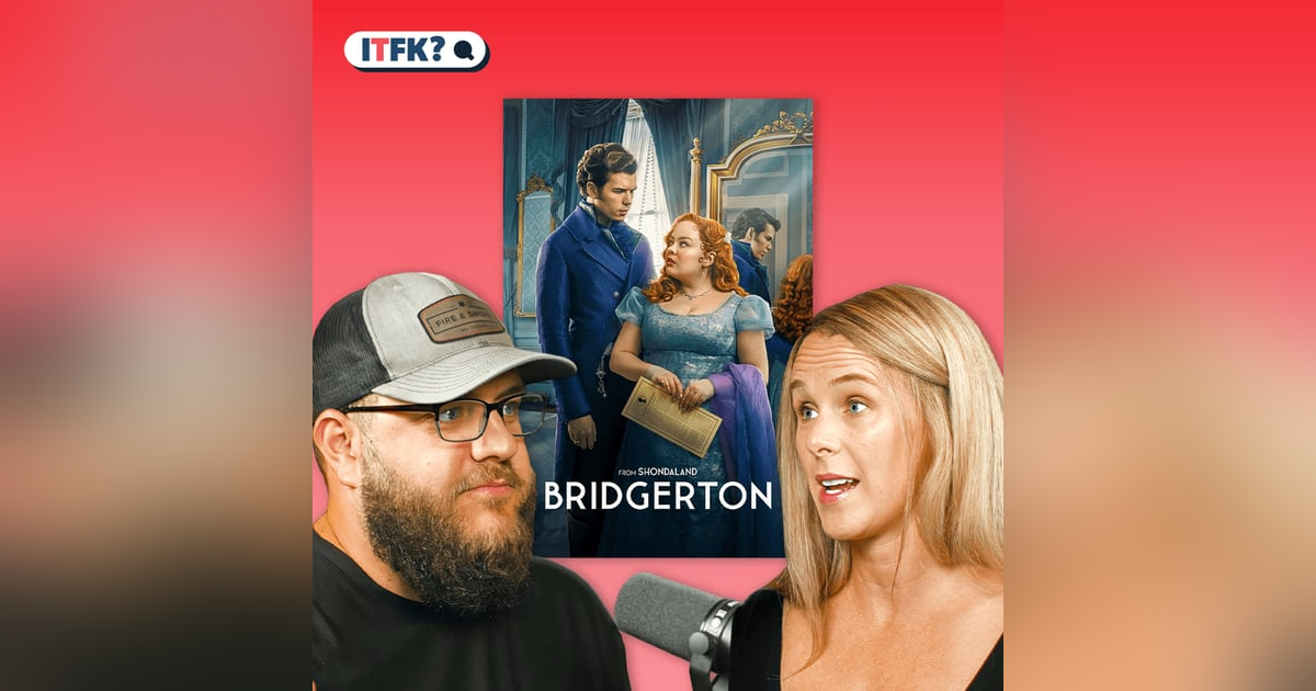 Bridgerton: Did Your Teen See This?! Bridgerton: Did Your Teen See This?!