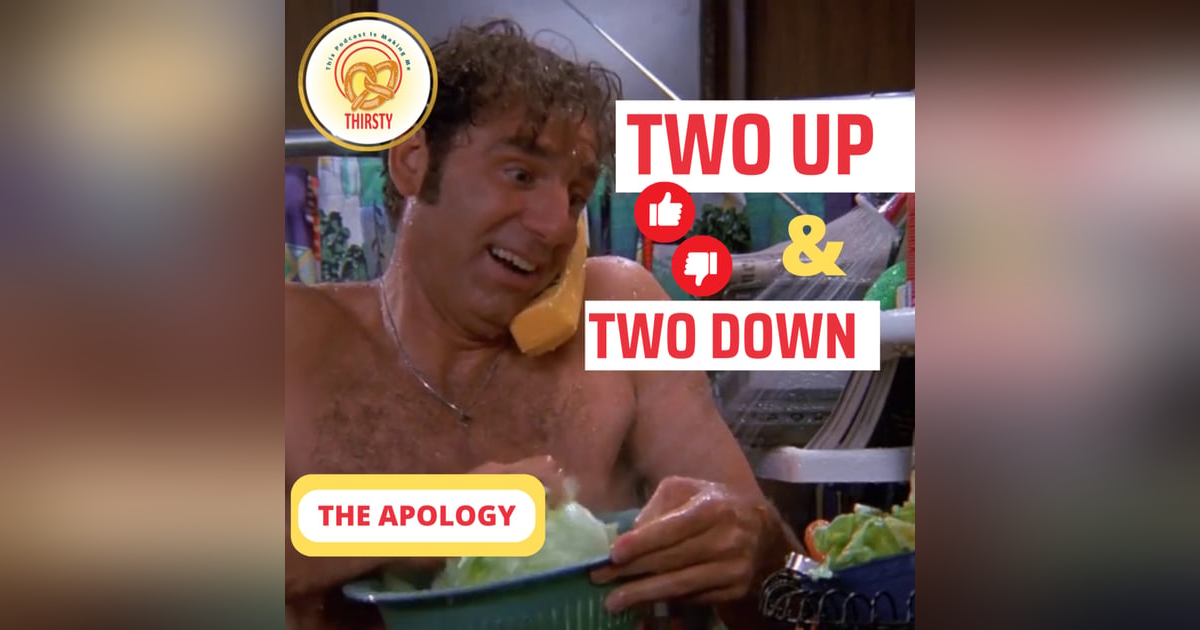 Seinfeld Podcast | Two Up and Two Down | The Apology Seinfeld Podcast | Two Up and Two Down | The Apology