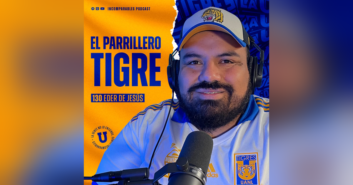 130 | El Parrillero Tigre | Eder de Jesús 130 | El Parrillero Tigre | Eder de Jesús