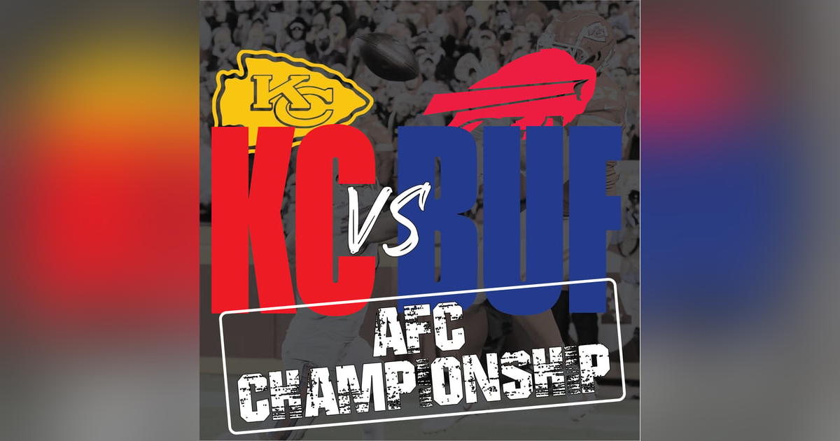 AFC Championship Preview | Chiefs vs Bills AFC Championship Preview | Chiefs vs Bills