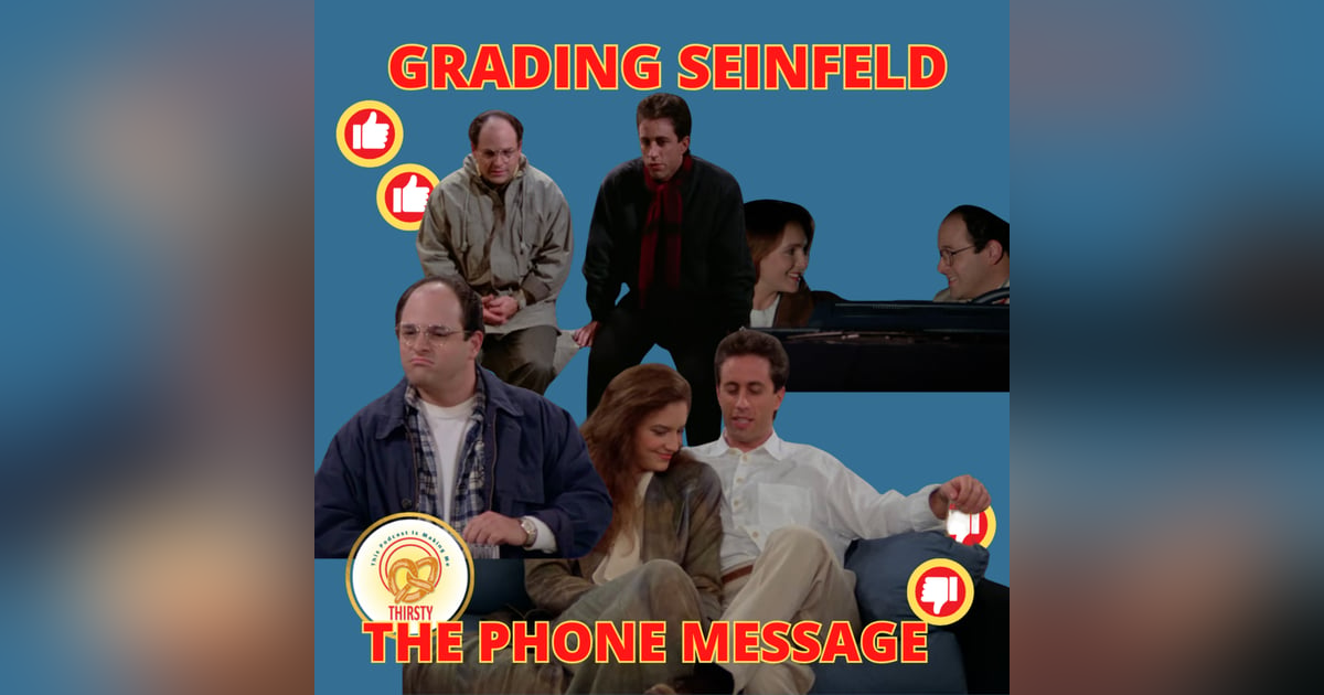 Tippy Toe, Lemon Tree! | The Phone Message | Grading Seinfeld Tippy Toe, Lemon Tree! | The Phone Message | Grading Seinfeld
