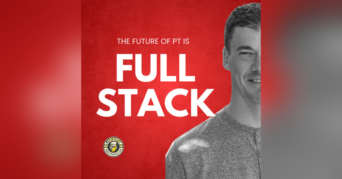 The PT Future Is Full Stack: What That Means for You The PT Future Is Full Stack: What That Means for You