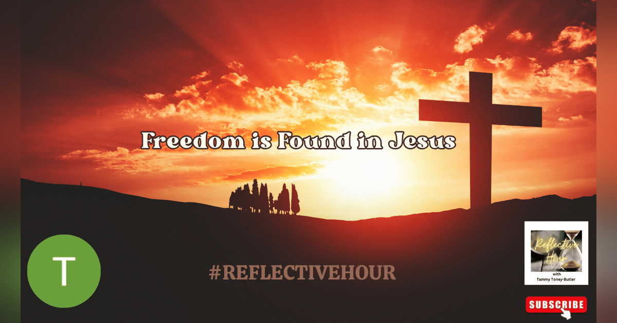 Freedom is Found in Jesus Freedom is Found in Jesus
