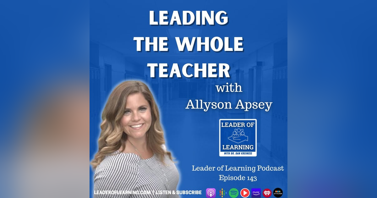 Leading the Whole Teacher with Allyson Apsey Leading the Whole Teacher with Allyson Apsey