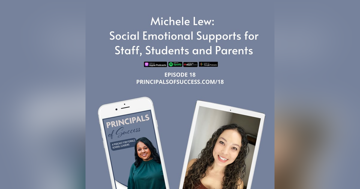 18: Michele Lew: Social Emotional Supports for Staff, Students and Parents 18: Michele Lew: Social Emotional Supports for Staff, Students and Parents