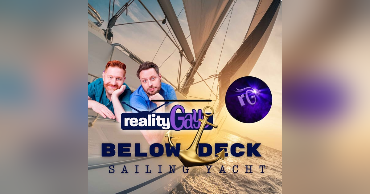 Below Deck Sailing Yacht: 0414 and 0415 Below Deck Sailing Yacht: 0414 and 0415