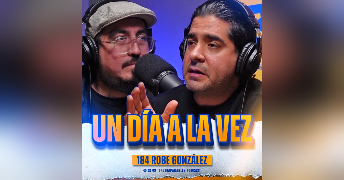 184 | Un día a la vez | Robe González 184 | Un día a la vez | Robe González