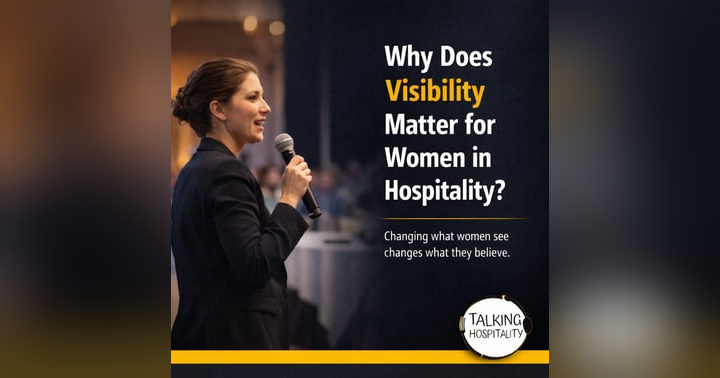 image for Why Visibility Is the Real Lever for Change for Women in Hospitality