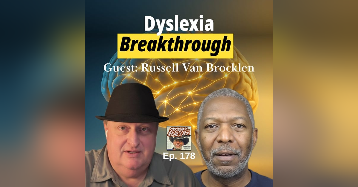 Ep. 178 - Russell Van Brocklen: The Truth About Dyslexia That Schools Don’t Teach Ep. 178 - Russell Van Brocklen: The Truth About Dyslexia That Schools Don’t Teach