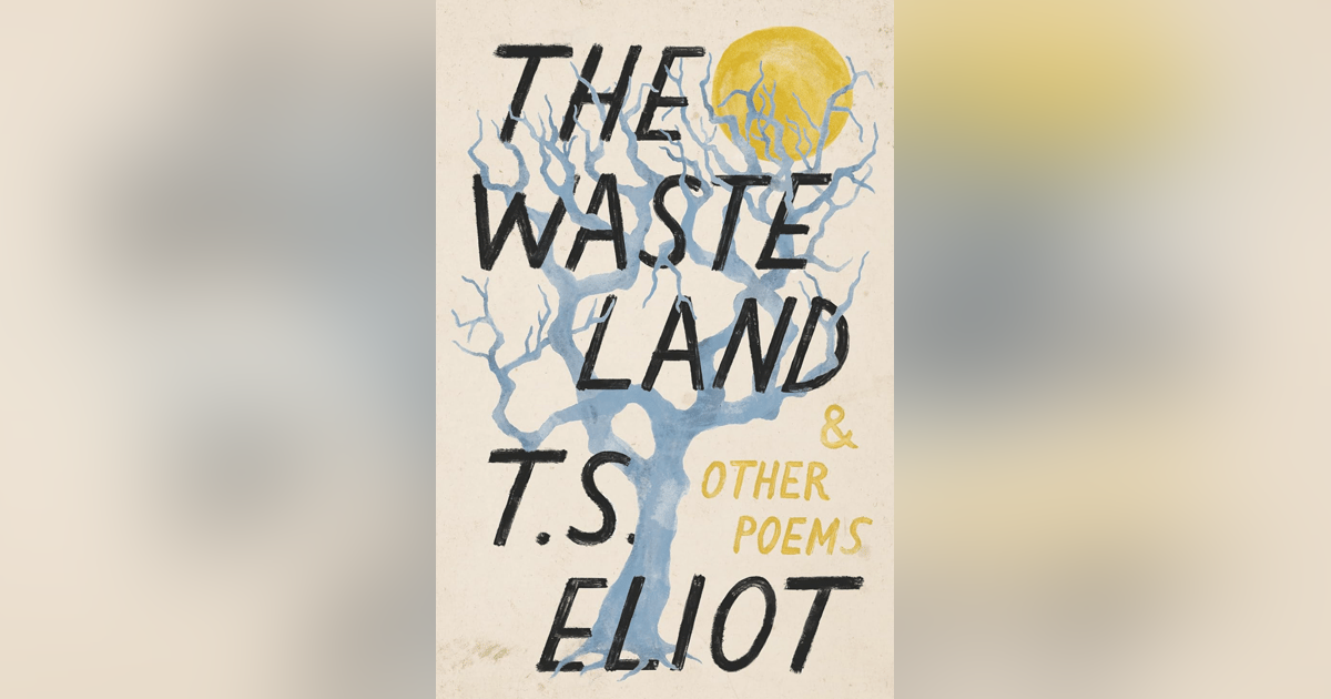 TS Eliot | The Waste Land TS Eliot | The Waste Land