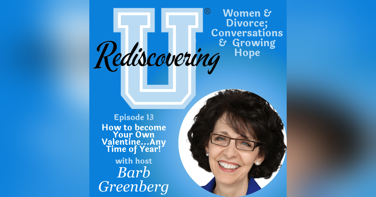 How to become Your Own Valentine…Any Time of Year! | RU13 How to become Your Own Valentine…Any Time of Year! | RU13