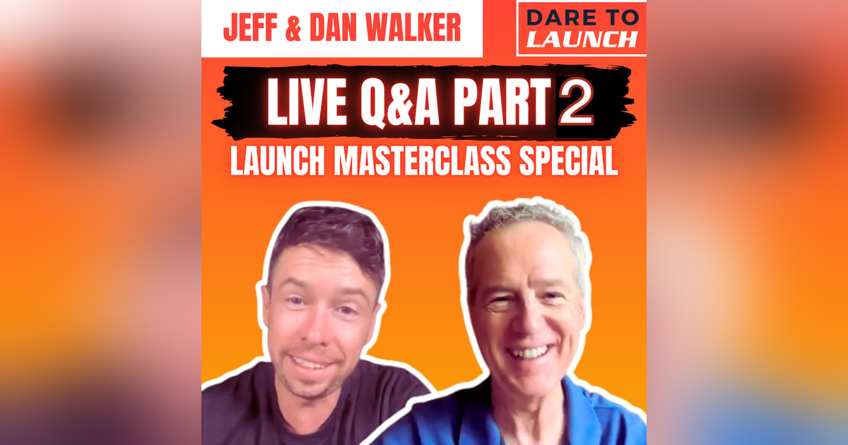 Jeff and Dan Answer Your Burning Launch Questions (Part 2) Jeff and Dan Answer Your Burning Launch Questions (Part 2)