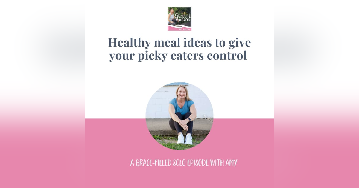 Meals to give your picky eaters control Meals to give your picky eaters control