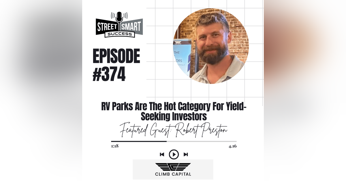 374: RV Parks Are The Hot Category For Yield-Seeking Investors 374: RV Parks Are The Hot Category For Yield-Seeking Investors