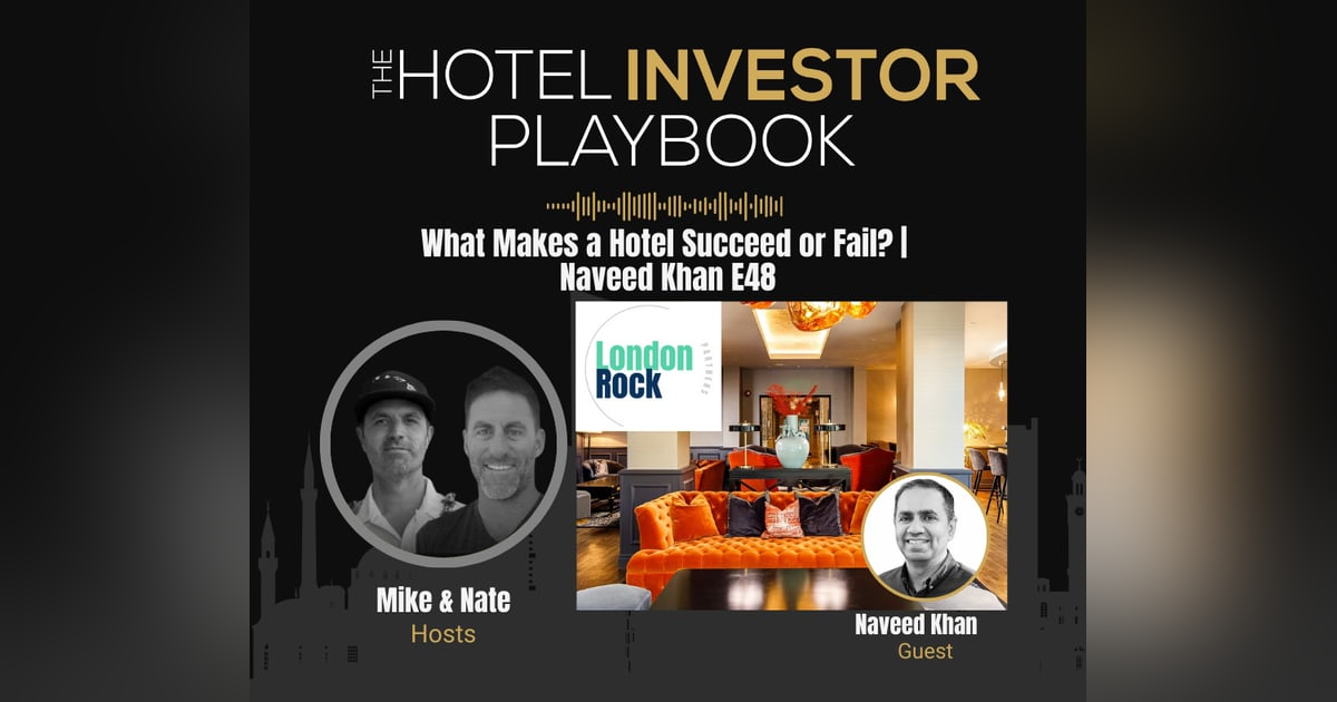 Insights From An Expert Hotel Property Manager | Naveed Khan E48 Insights From An Expert Hotel Property Manager | Naveed Khan E48