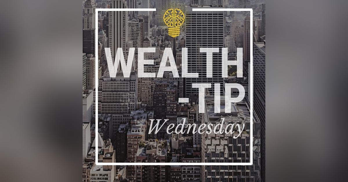 016:  The 17 Wealth Files Pt. 2 | WTW 016:  The 17 Wealth Files Pt. 2 | WTW