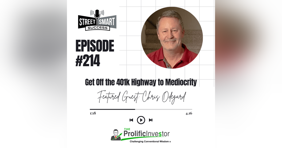 214: Get Off the 401k Highway to Mediocrity 214: Get Off the 401k Highway to Mediocrity