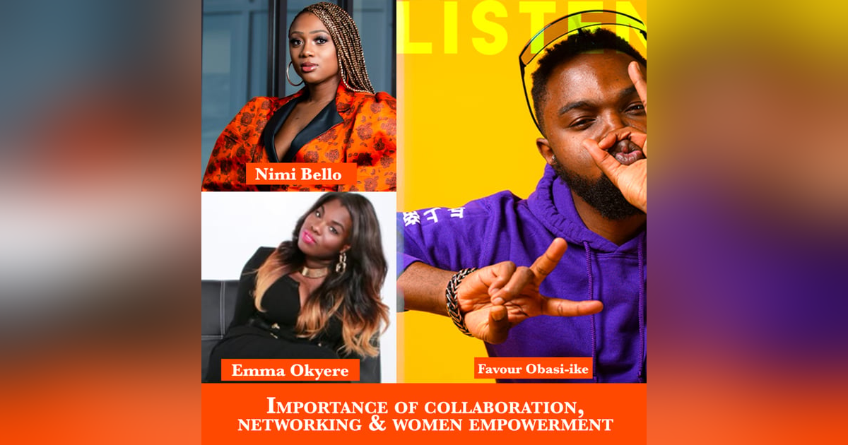 (A.G.E) The Importance of Collaboration, Networking & Women Empowerment with Nimi Bello & Emma Okyere โ๐พ - 123 (A.G.E) The Importance of Collaboration, Networking & Women Empowerment with Nimi Bello & Emma Okyere โ๐พ - 123