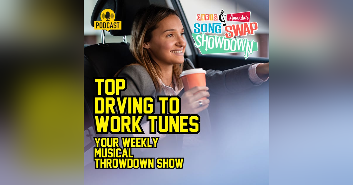 Top Driving to Work Tunes Top Driving to Work Tunes