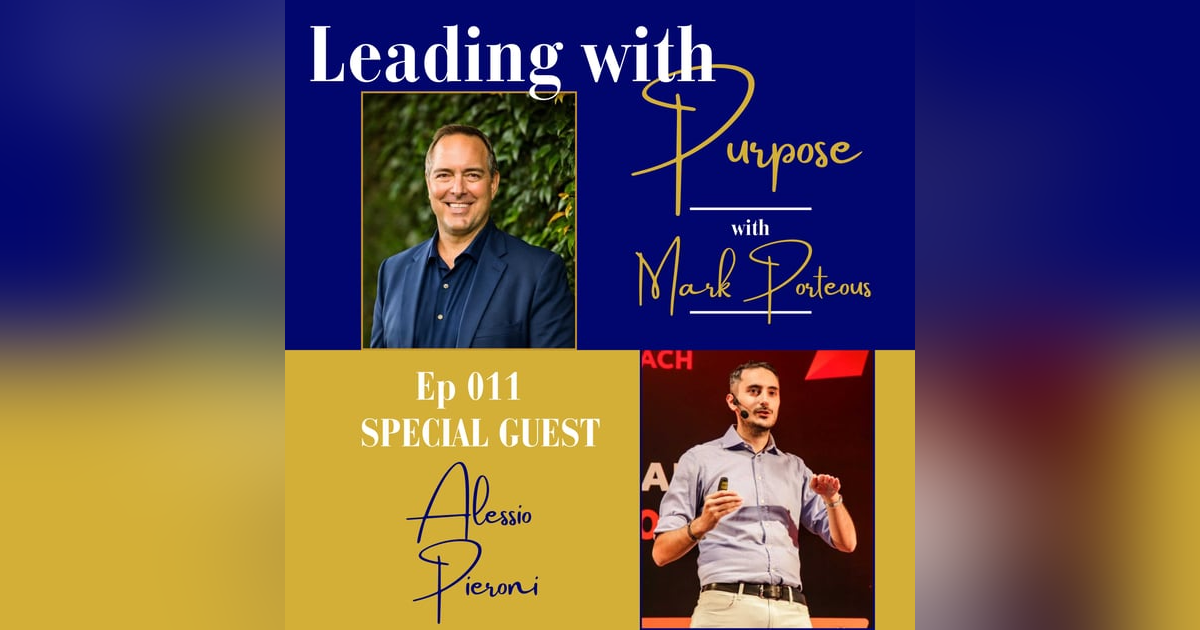 Embracing the Future: Human Connection in the Age of AI with Alessio Pieroni | 011 Embracing the Future: Human Connection in the Age of AI with Alessio Pieroni | 011
