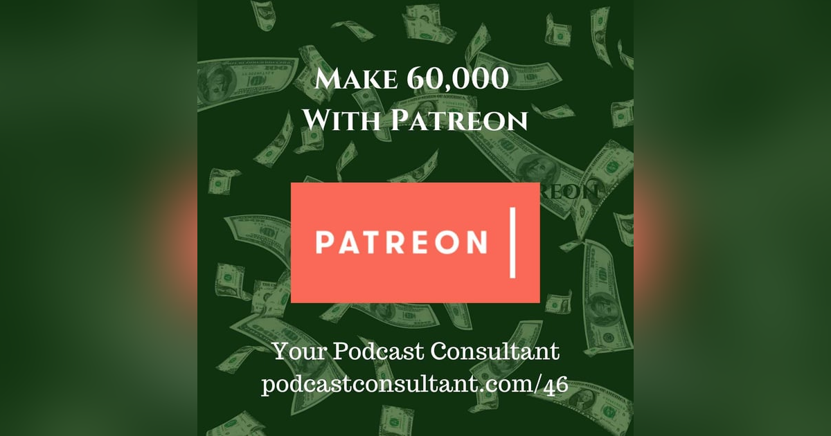 Making 60,000 From Patreon Making 60,000 From Patreon