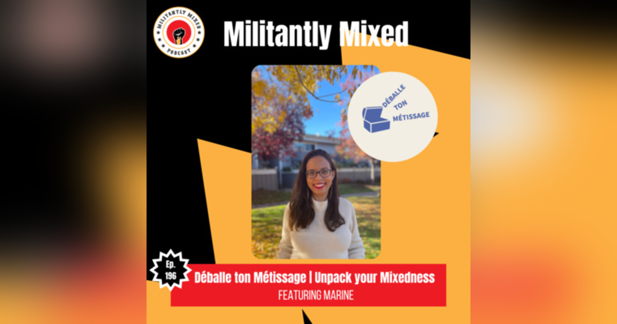 Déballe ton Métissage | Unpack your Mixedness with Marine Déballe ton Métissage | Unpack your Mixedness with Marine
