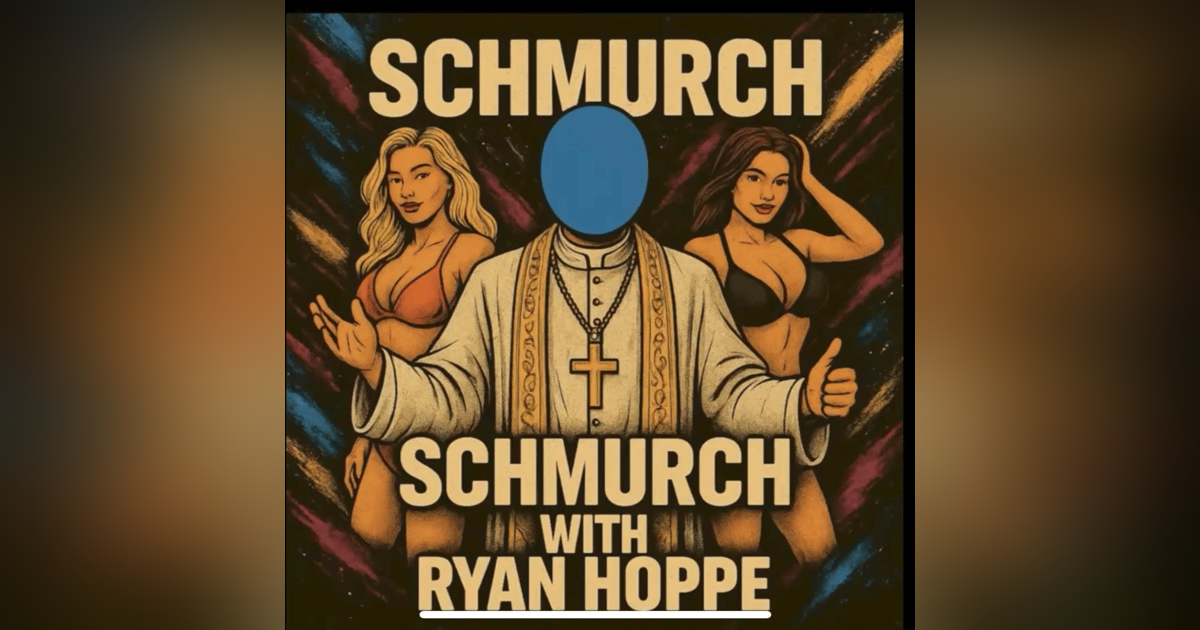 Schmurch With Ryan Hoppe (Hoppe Hour With Ryan Hoppe: 4.1.26) Schmurch With Ryan Hoppe (Hoppe Hour With Ryan Hoppe: 4.1.26)