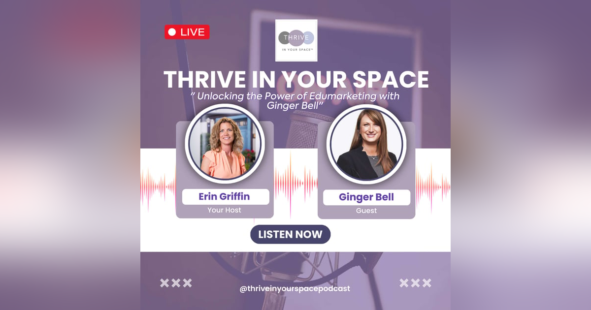 Episode One: Unlocking the Power of Edumarketing with Ginger Bell Episode One: Unlocking the Power of Edumarketing with Ginger Bell