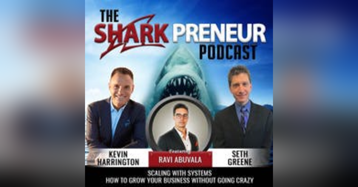 474: Scaling With Systems featuring Ravi Abuvala 474: Scaling With Systems featuring Ravi Abuvala