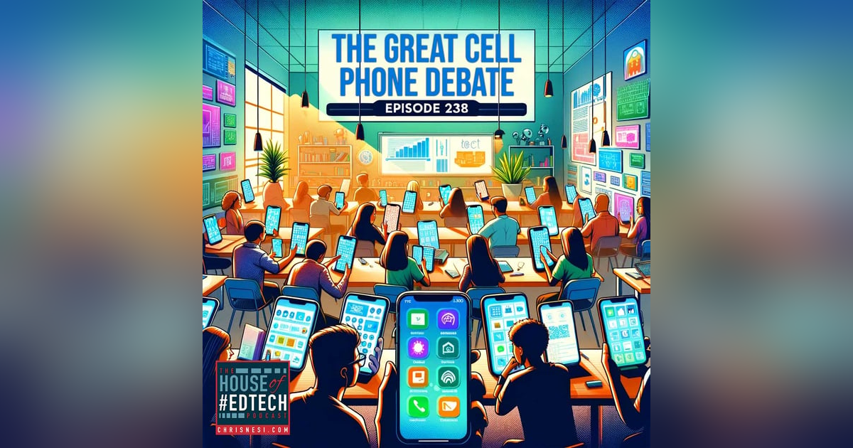 The Great Cell Phone Debate - HoET238 The Great Cell Phone Debate - HoET238