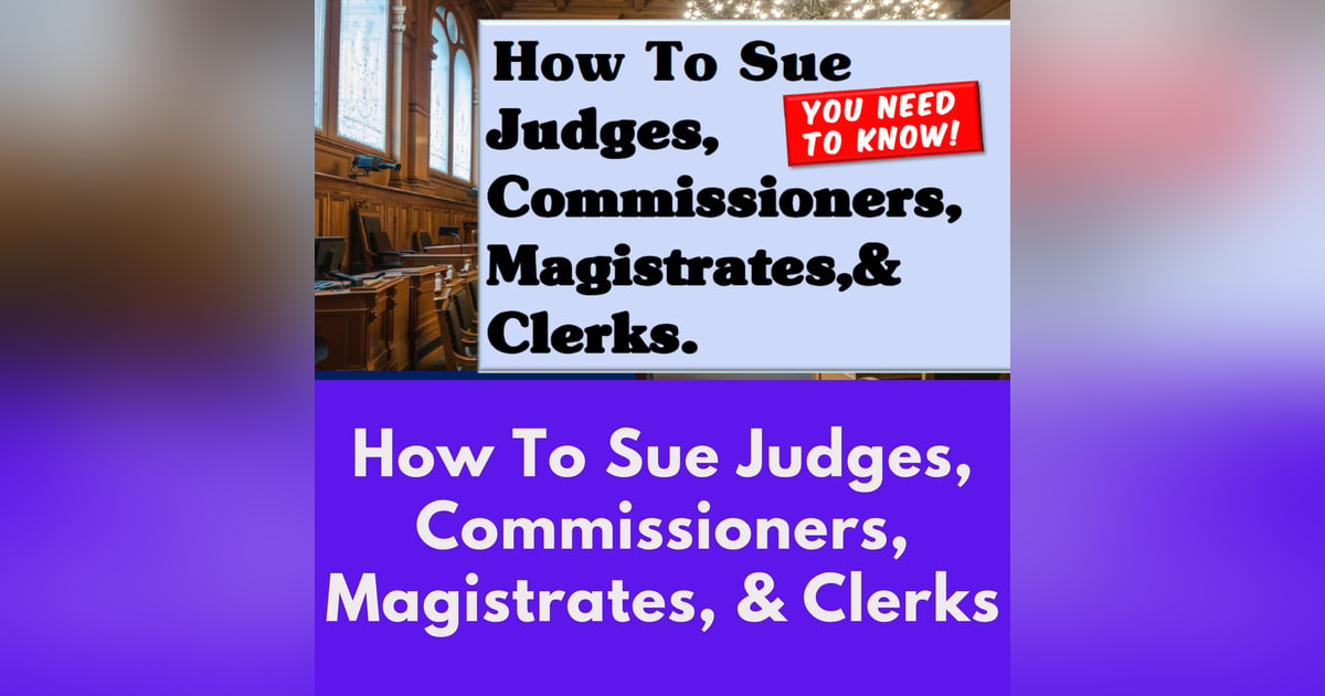 Season 4 - Episode 4 - How To Sue A Judge If Has Immunity Season 4 - Episode 4 - How To Sue A Judge If Has Immunity