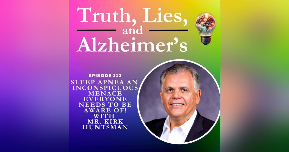 Sleep Apnea – An Inconspicuous Menace Everyone Needs To Be Aware Of! with Mr. Kirk Huntsman Sleep Apnea – An Inconspicuous Menace Everyone Needs To Be Aware Of! with Mr. Kirk Huntsman