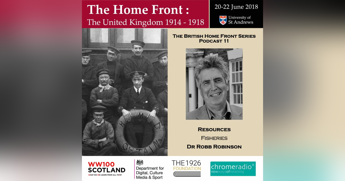 THE BRITISH HOME FRONT 11 | Fisheries - Robb Robinson THE BRITISH HOME FRONT 11 | Fisheries - Robb Robinson
