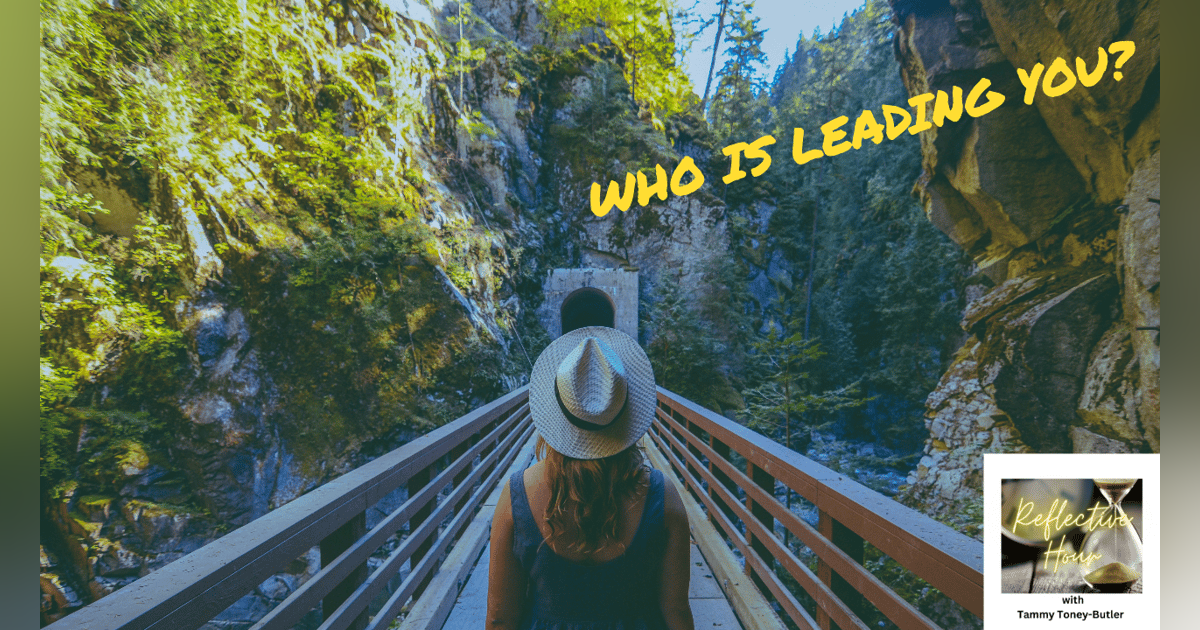 Who's Leading You? Who's Leading You?