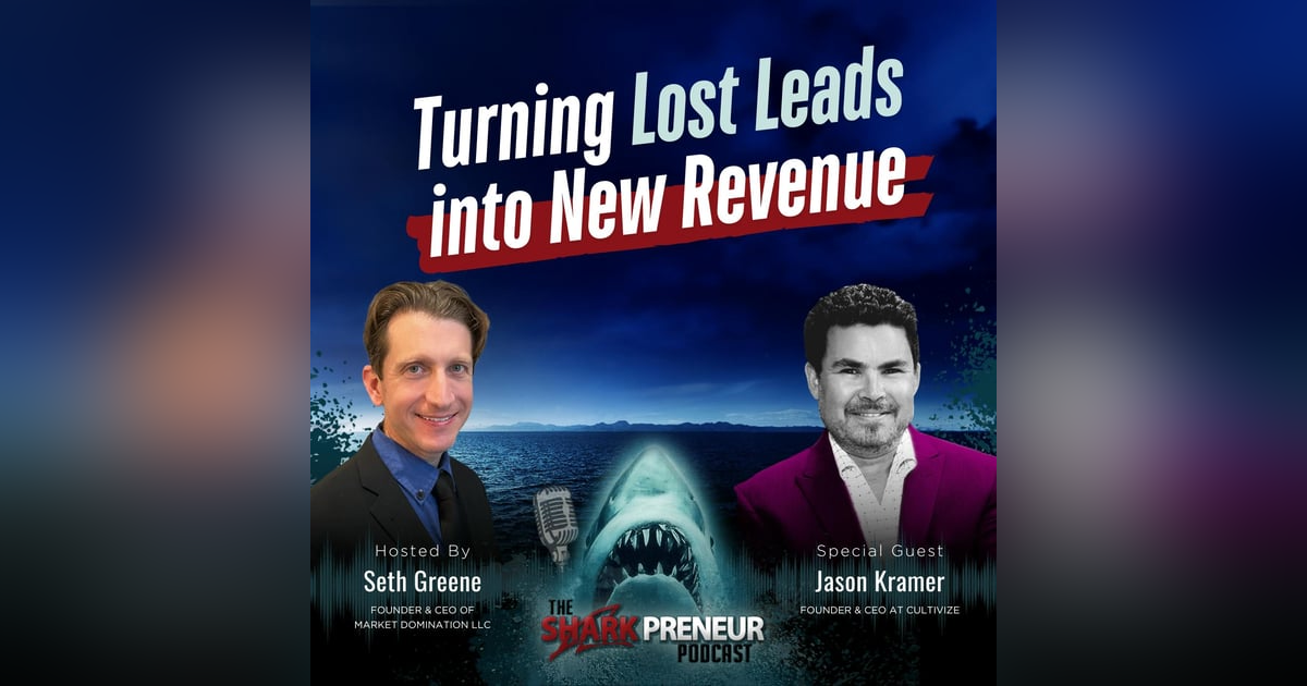 Episode 1223: Turning Lost Leads into New Revenue with Jason Kramer Episode 1223: Turning Lost Leads into New Revenue with Jason Kramer